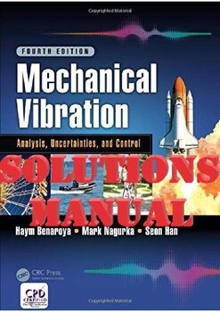 Preview of Mechanical Vibration: Analysis, Uncertainties, and Control, 4th Ed Haym SOLUTION