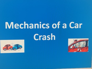 Preview of Mechanics of a Car Crash