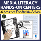 Media Literacy Centers Hands On Activities for Middle School