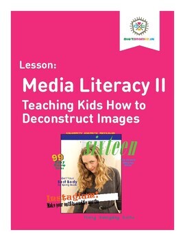 Preview of Media Literacy II: Teaching Kids How to Deconstruct Images