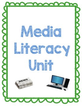 Preview of Media Literacy Unit