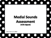 Medial Sounds Assessment (CCSS)