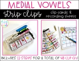 Medial Vowels Clip Cards (Strip Clips & Recording Sheets)