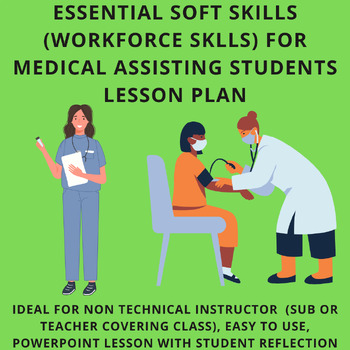 Preview of Medical Assistant Lesson Plans - Soft Skills (Workforce Skills) M.A. Lessons
