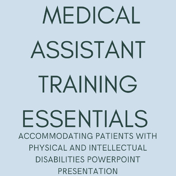 Preview of Medical Assistant Lesson Plans: Assisting Patients w/ Disabilities PowerPoint