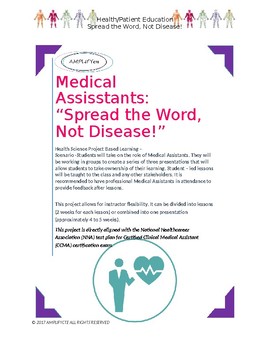 Preview of Health Science Project: Medical Assistants "Spread the Word, Not Disease"
