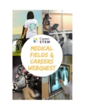 Medical Careers Webquest - online STEM activities, distanc
