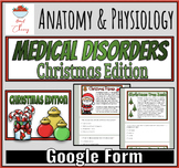 Medical Disorders: Christmas Edition. GOOGLE FORM