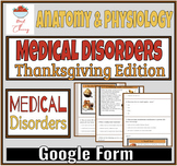 Medical Disorders: Thanksgiving Edition GOOGLE FORM