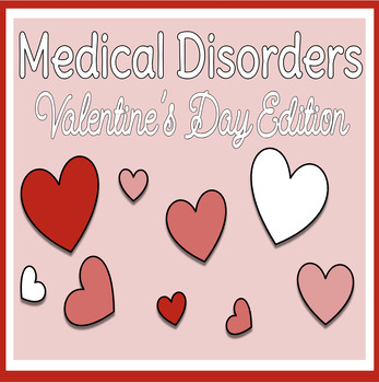 Preview of Medical Disorders: Valentine's Day Edition. BOOM CARDS