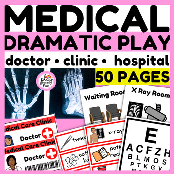 Preview of DOCTOR DRAMATIC PLAY PRINTABLES, MEDICAL DRAMATIC PLAY, HOSPITAL DRAMATIC PLAY