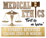 Medical Ethics- 4 Activities Included! (Distance Learning Option)