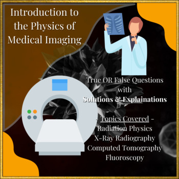 Preview of Medical Imaging Physics - Revision Questions & Answers