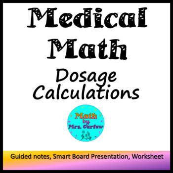 Preview of Medical Math (Basic) - Lesson 18 - Dosage Calculations