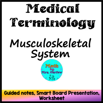 Preview of Medical Terminology - Lesson 4 - Musculoskeletal System