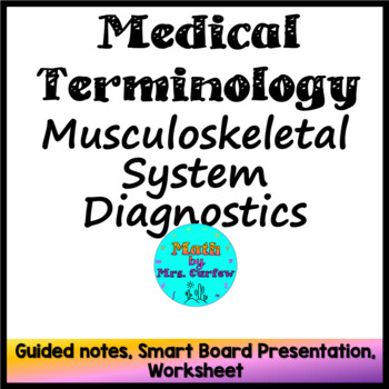Preview of Medical Terminology - Lesson 5 - Musculoskeletal System Diagnostics