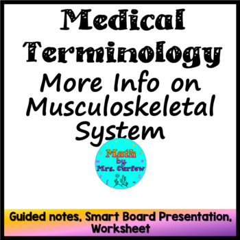 Preview of Medical Terminology - Lesson 6 - More Information about the Skeletal System