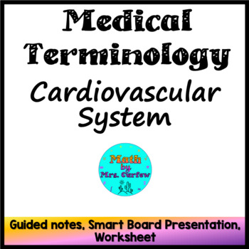 Preview of Medical Terminology - Lesson 7 - The Cardiovascular System