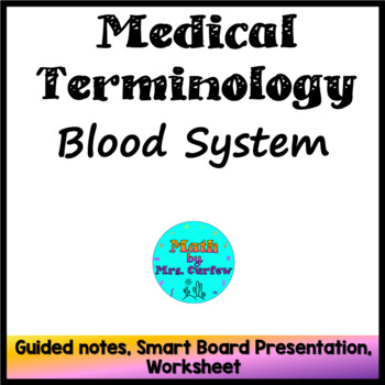 Preview of Medical Terminology - Lesson 9 - The Blood System