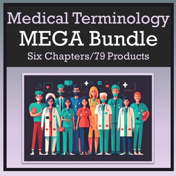 Preview of Medical Terminology MEGA Chapters Bundle [Six Chapters/79 Products]