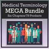 Medical Terminology MEGA Chapters Bundle [Six Chapters/79 
