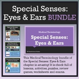 Medical Terminology Special Senses: Eyes & Ears Chapter BU
