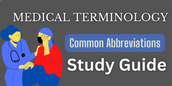 Preview of Medical Terminology Study Guide - Common Abbreviations