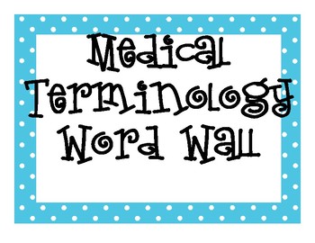 Preview of Medical Terminology Terms INTERACTIVE Word Wall