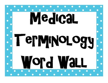 Preview of Medical Terminology Terms INTERACTIVE Word Wall