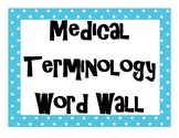 Medical Terminology Terms INTERACTIVE Word Wall