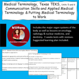 Medical Terminology, Texas TEKS, Units 5 & 6