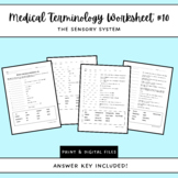 Medical Terminology Worksheet #10: The Sensory System