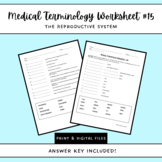 Medical Terminology Worksheet #15: The Reproductive System