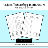 Medical Terminology Worksheet #4: The Skeletal System