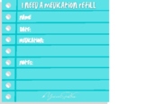 Medication Refill Note Home - 3 colors