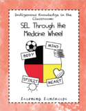 Medicine Wheel SEL Unit: Indigenous Education
