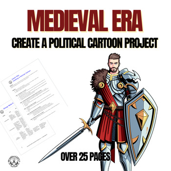 Preview of Medieval Ages - Create a Political Cartoon Project: Grades 5-12