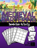 Medieval Bartering Simulation (Medieval Society Lesson Plan)