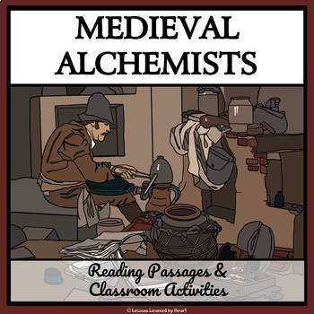 Preview of MEDIEVAL ALCHEMISTS - Reading Passages and Enrichment Activities