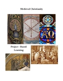 Medieval Christianity Project Based Learning