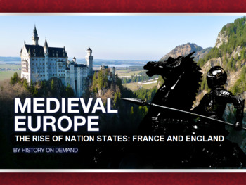 Preview of Medieval Europe: Rise of Nation States-France and England PowerPoint and Outline