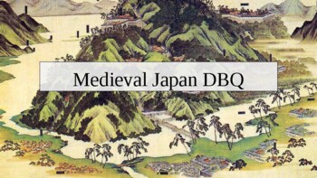 Preview of Medieval Japan DBQ. PowerPoint