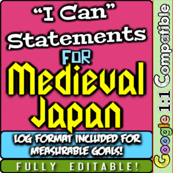 Preview of Medieval Japan "I Can" Statements & Learning Goals! Log & Measure Japan Goals!