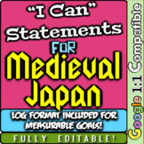Medieval Japan "I Can" Statements & Learning Goals! Log & 