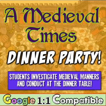 Preview of Middle Ages Manners: Students attend a Medieval Dinner Party!  Eye-Opening!