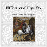 Medieval Myths: Here there be Dragons