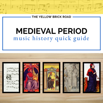 Preview of Medieval Period in Music History Quick Guide - Music Composers - Music History