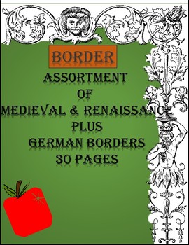 Preview of Medieval & Renaissance, and German Border 30 pages!