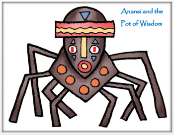Preview of Medieval W. Africa - "Anansi & the Pot of Wisdom" - Article, Power Point, Assess