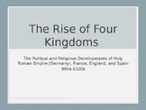 Medieval kingdoms of England, France, Spain and Holy Roman Empire